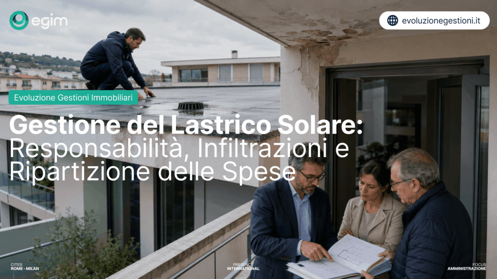 Gestione del Lastrico Solare: Responsabilità, Infiltrazioni e Ripartizione delle Spese 4 Gestione del Lastrico Solare Responsabilita Infiltrazioni e Ripartizione delle Spese 1