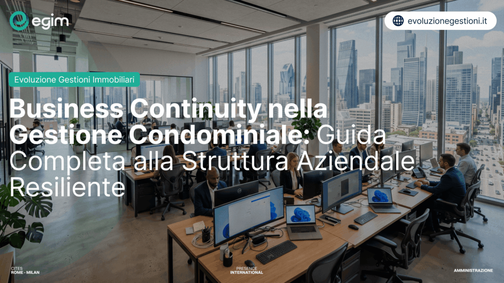 Business Continuity nella Gestione Condominiale Guida Completa alla Struttura Aziendale Resiliente 1