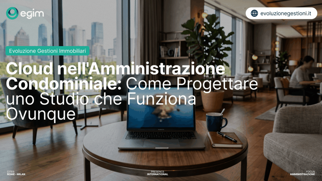 Cloud nell'Amministrazione Condominiale: Come Progettare uno Studio che Funziona Ovunque 2 Cloud nellAmministrazione Condominiale Come Progettare uno Studio che Funziona Ovunque 1